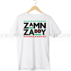 Zamn Daddy T-shirt For Black Men, Women and Children Top T Shirt - Melanin phrases, Black History quotes, Juneteenth African American saying on White T-shirts
